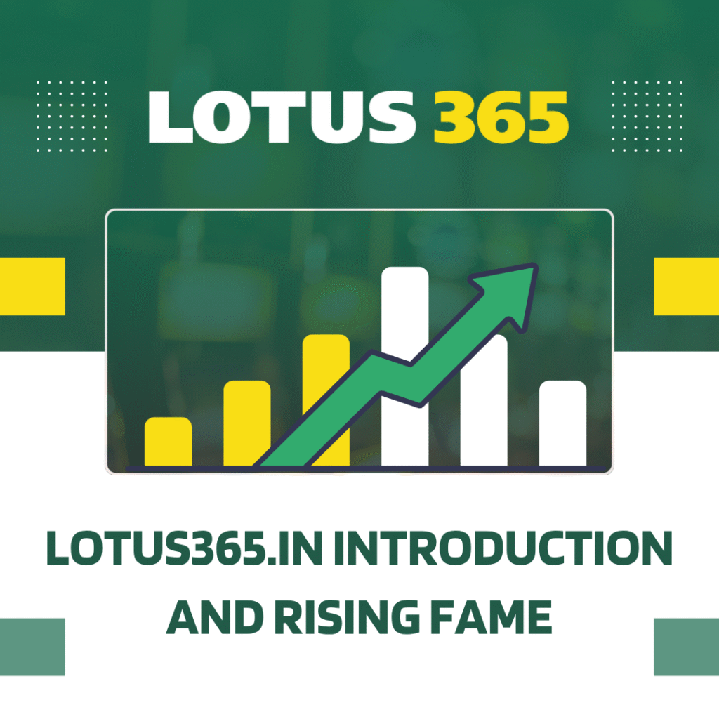 Lotus365.in introduction and rising game