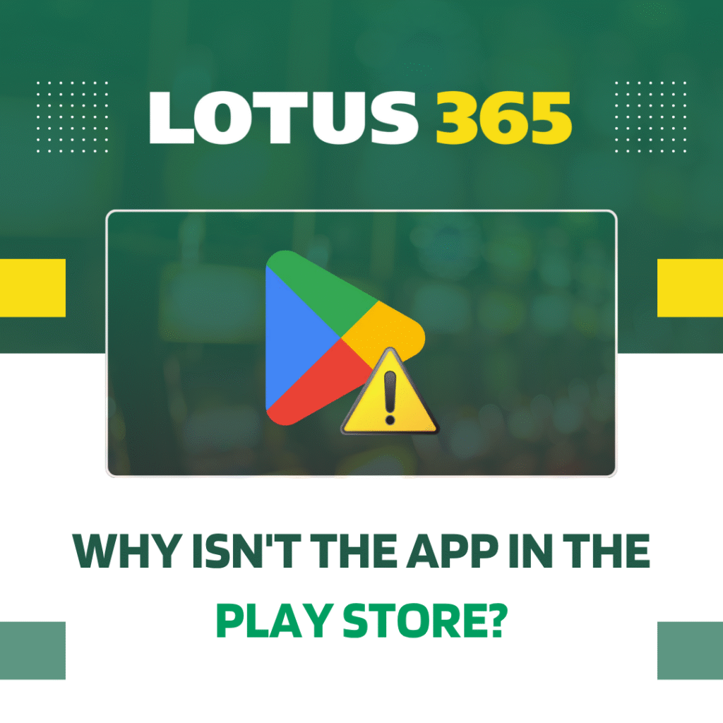 Why Lotus 365 app  is not in the play store