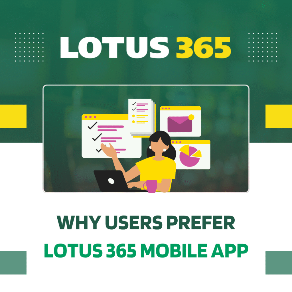 Why users prefer the Lotus 365 mobile app