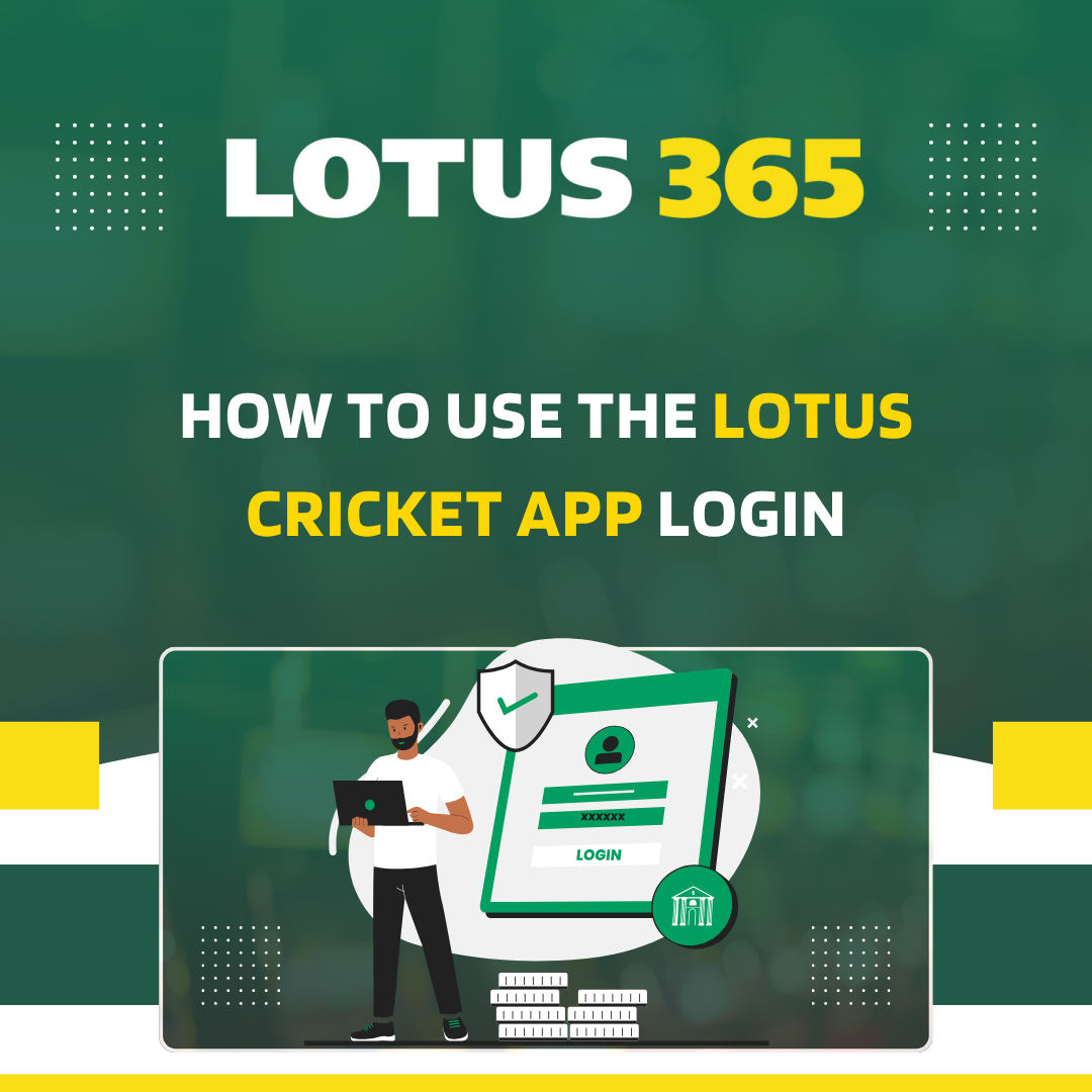 How to Use the Lotus Cricket betting app Login