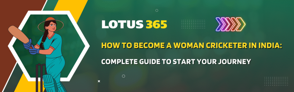 How to Become a Woman Cricketer in India